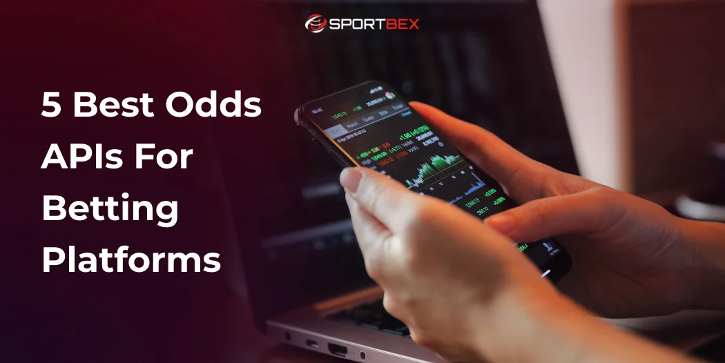 5 Best Odds APIs for Betting Platforms