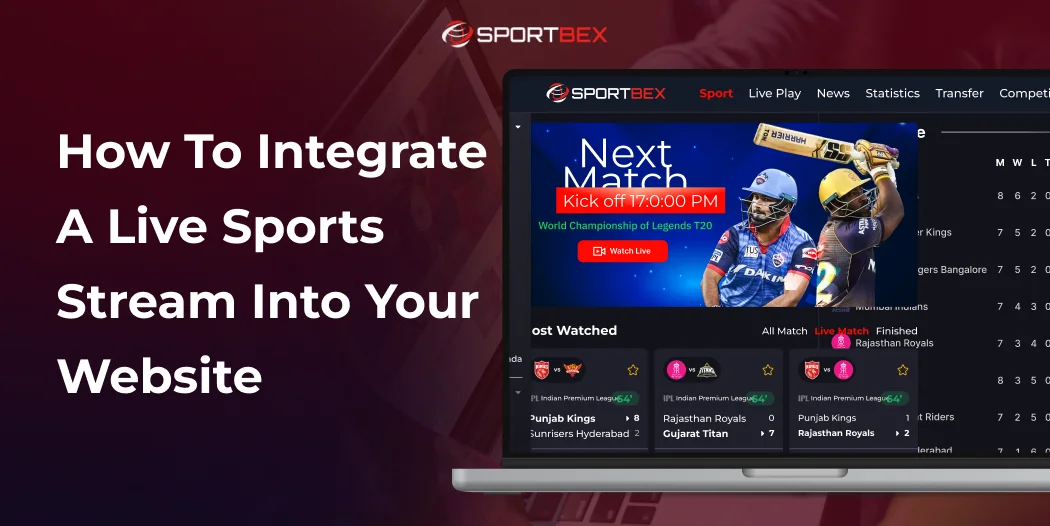How to Integrate a Live Sports Stream into Your Website