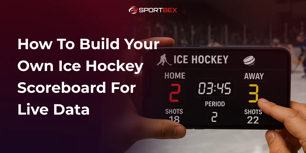 How to Build Your Own Ice Hockey Scoreboard for Live Data